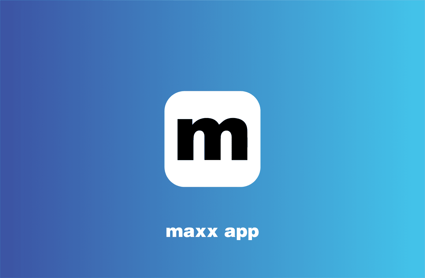 Maxx Group Mobile App